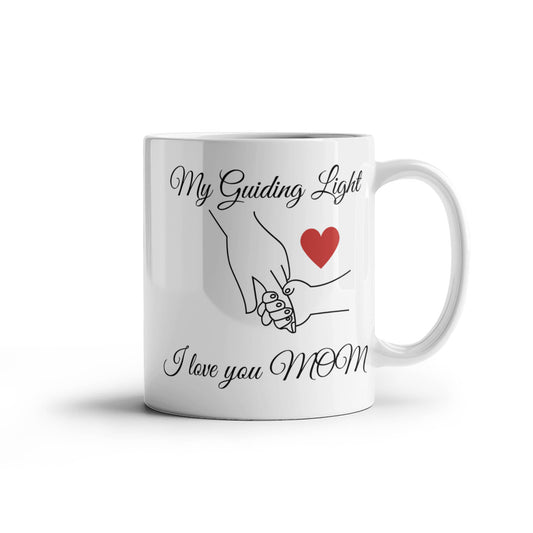 My MOM, My guiding Light Mug