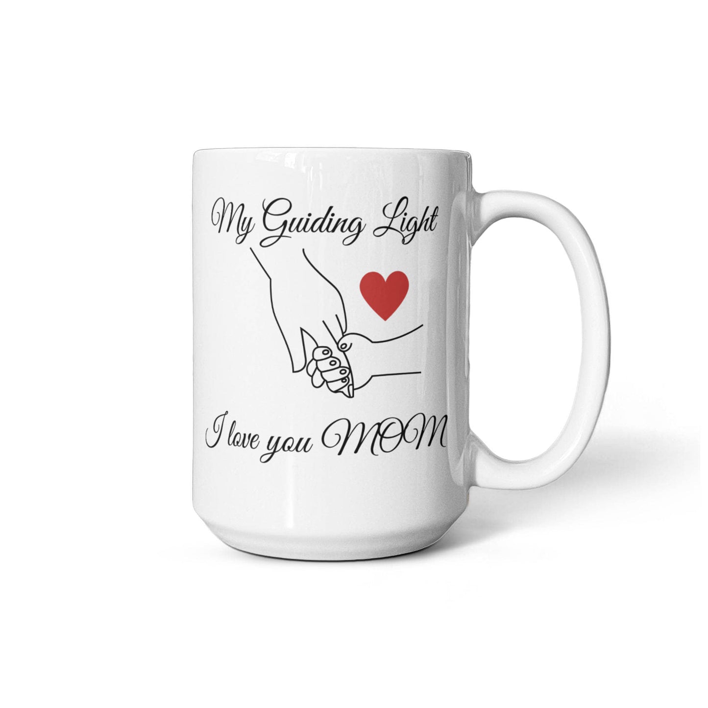 My MOM, My guiding Light Mug